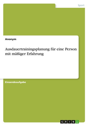 Ausdauertrainingsplanung für eine Person mit mäßiger Erfahrung
