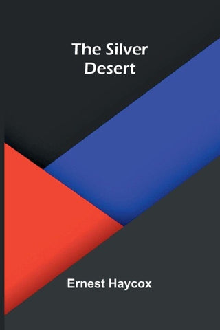 The Silver Desert