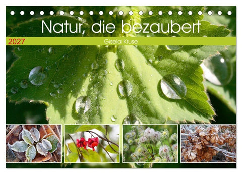 Natur, die bezaubert (Tischkalender 2027 DIN A5 quer), CALVENDO Monatskalender