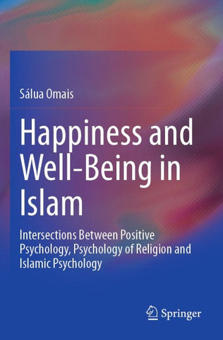 Happiness and Well-Being in Islam