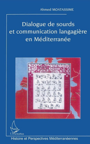 Dialogue de sourds et communication langagière en Méditerranée