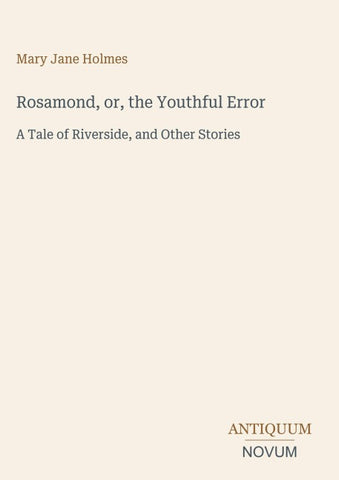 Rosamond, or, the Youthful Error