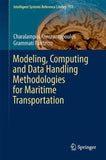 Modeling, Computing and Data Handling Methodologies for Maritime Transportation