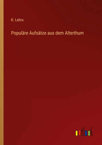 Populäre Aufsätze aus dem Alterthum