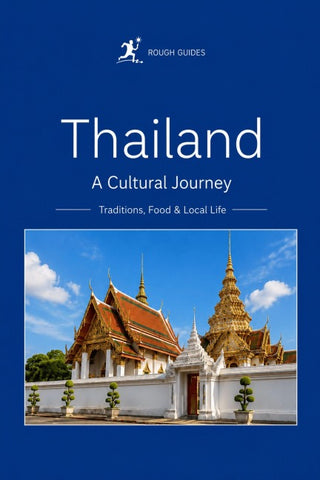 Thailand - A Cultural Journey