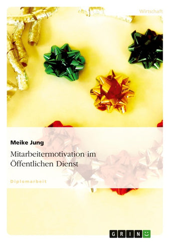 Mitarbeitermotivation im Öffentlichen Dienst
