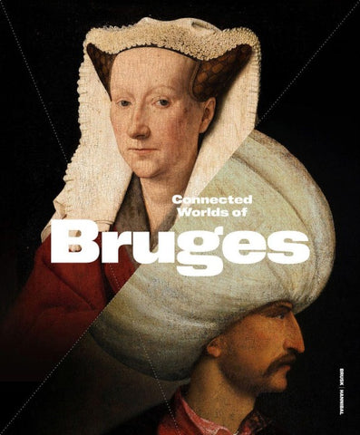 Connected Worlds of Bruges