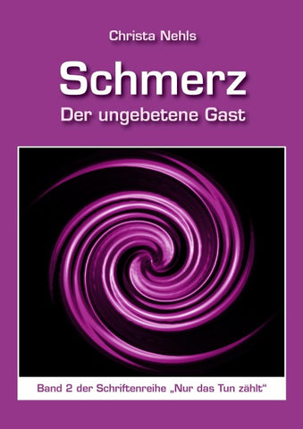 Schmerz - Der ungebetene Gast