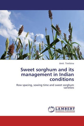 Sweet sorghum and its management in Indian conditions