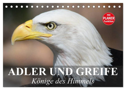 Adler und Greife. Könige des Himmels (Tischkalender 2027 DIN A5 quer), CALVENDO Monatskalender