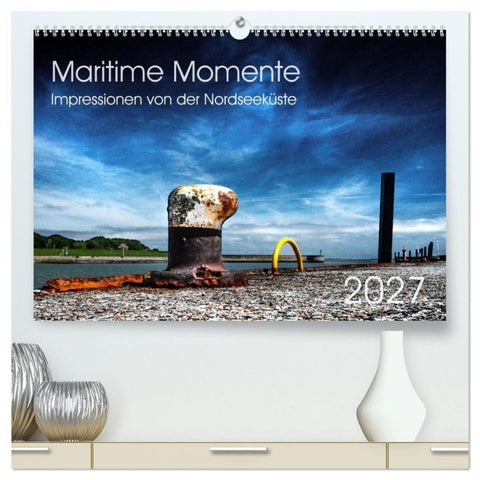 Maritime Momente (hochwertiger Premium Wandkalender 2027 DIN A2 quer), Kunstdruck in Hochglanz