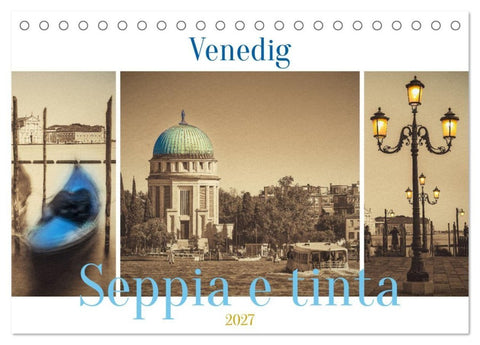 Venedig Seppia e tinta (Tischkalender 2027 DIN A5 quer), CALVENDO Monatskalender