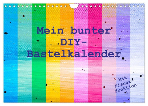 Mein bunter DIY-Bastelkalender (Wandkalender 2027 DIN A4 quer), CALVENDO Monatskalender