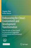 Endeavoring for China’s Environment and Development Transformation
