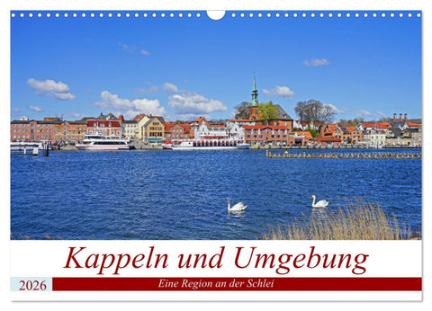 Kappeln und Umgebung (Wandkalender 2026 DIN A3 quer), CALVENDO Monatskalender