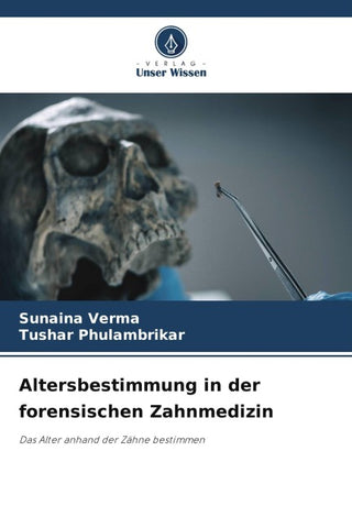 Altersbestimmung in der forensischen Zahnmedizin