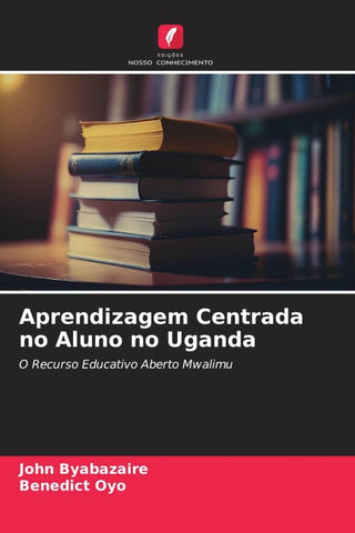 Aprendizagem Centrada no Aluno no Uganda