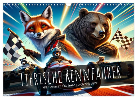 Tierische Rennfahrer - Mit Tieren im Oldtimer durch das Jahr (Wandkalender 2027 DIN A3 quer), CALVENDO Monatskalender
