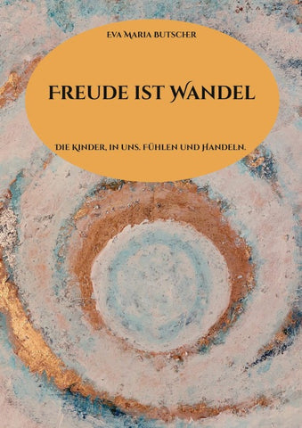 Freude ist Wandel