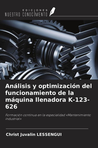 Análisis y optimización del funcionamiento de la máquina llenadora K-123-626