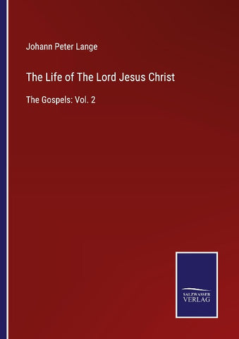 The Life of The Lord Jesus Christ