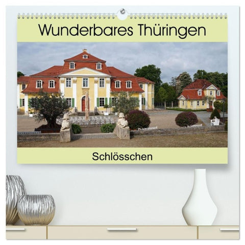 Wunderbares Thüringen - Schlösschen (hochwertiger Premium Wandkalender 2027 DIN A2 quer), Kunstdruck in Hochglanz