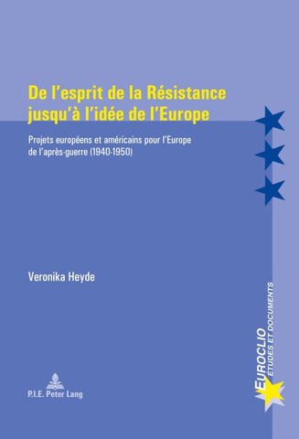 De l’esprit de la Résistance jusqu’à l’idée de l’Europe