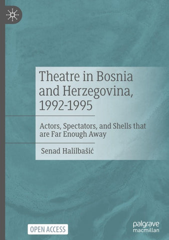 Theatre in Bosnia and Herzegovina, 1992-1995