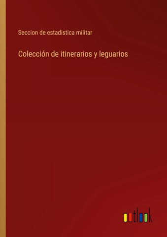 Colección de itinerarios y leguarios