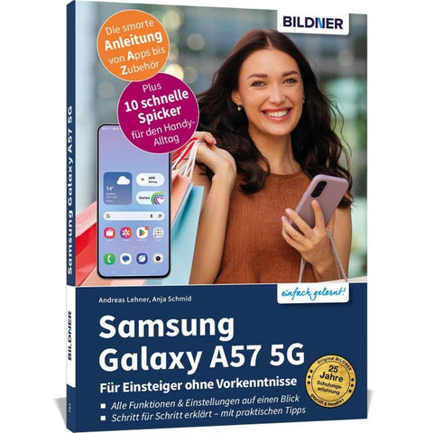 Samsung Galaxy A57 5G - Praxisbuch für Einsteiger ohne Vorkenntnisse