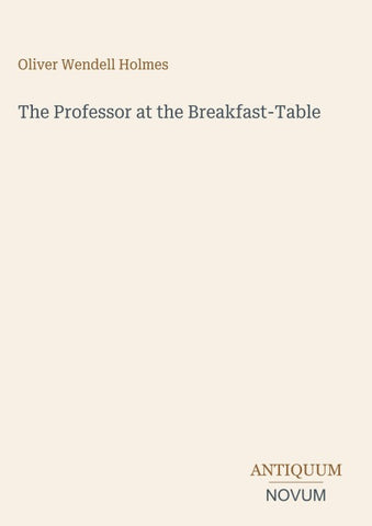 The Professor at the Breakfast-Table