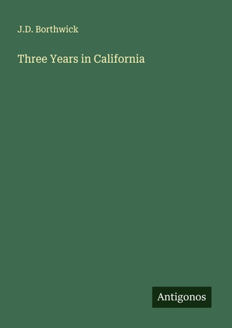 Three Years in California