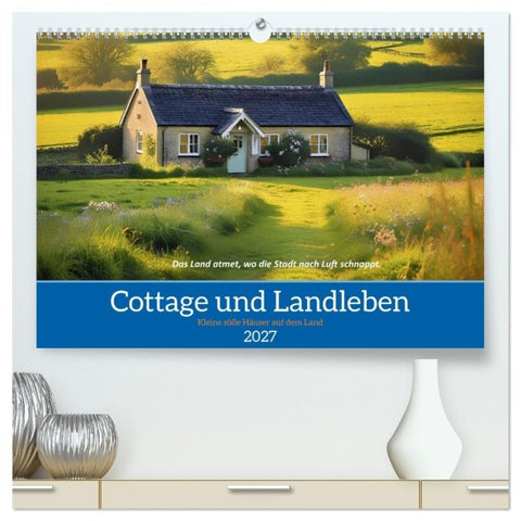 Cottage und Landleben (hochwertiger Premium Wandkalender 2027 DIN A2 quer), Kunstdruck in Hochglanz