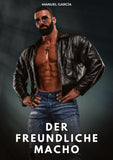 Der freundliche Macho