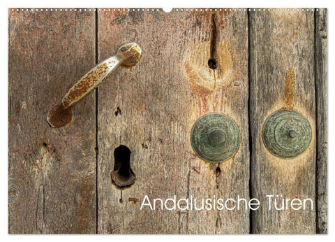 Andalusische Türen (Wandkalender 2027 DIN A2 quer), CALVENDO Monatskalender