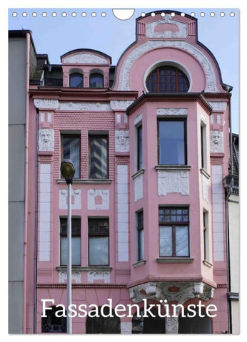 Fassadenkünste (Wandkalender 2027 DIN A4 hoch), CALVENDO Monatskalender