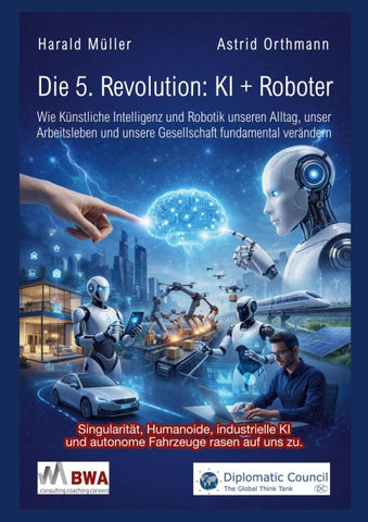 Die 5. Revolution: KI + Roboter