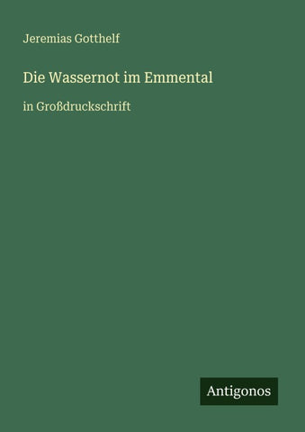Die Wassernot im Emmental