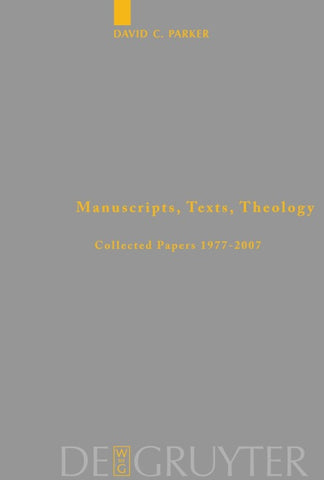 Manuscripts, Texts, Theology