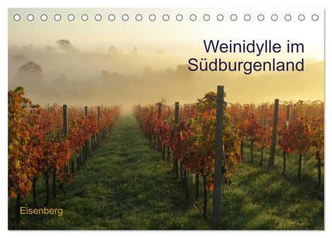 Weinidylle im Südburgenland (Tischkalender 2026 DIN A5 quer), CALVENDO Monatskalender