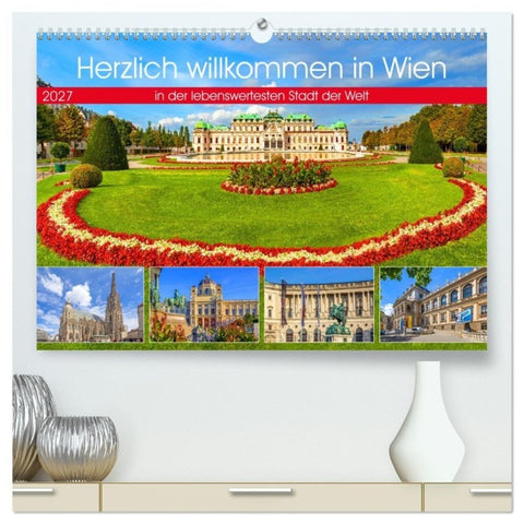 Herzlich willkommen in Wien (hochwertiger Premium Wandkalender 2027 DIN A2 quer), Kunstdruck in Hochglanz