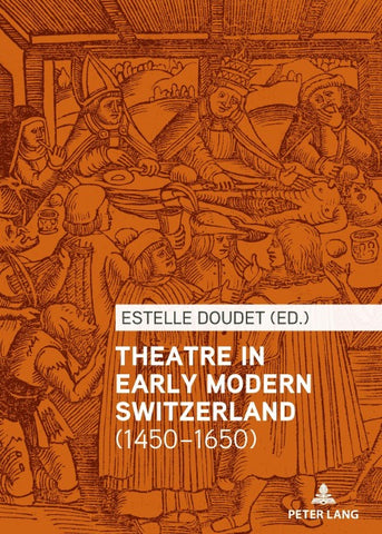 Theatre in Early Modern Switzerland (1450–1650)