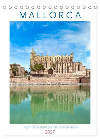 Mallorca - Traumhafte Insel auf der Sonnenseite (Tischkalender 2027 DIN A5 hoch), CALVENDO Monatskalender