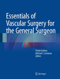 Essentials of Vascular Surgery for the General Surgeon