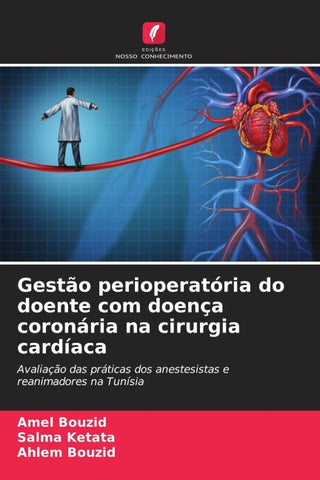 Gestão perioperatória do doente com doença coronária na cirurgia cardíaca