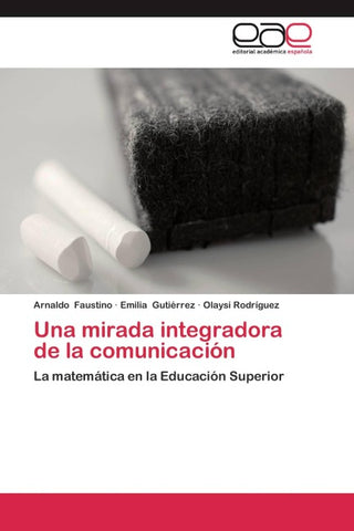 Una mirada integradora de la comunicación