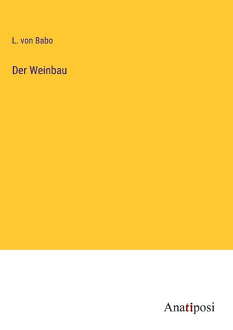 Der Weinbau