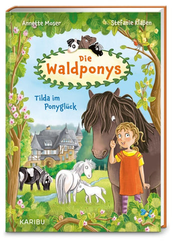 Die Waldponys (Band 1) – Tilda im Ponyglück