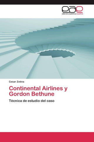 Continental Airlines y Gordon Bethune