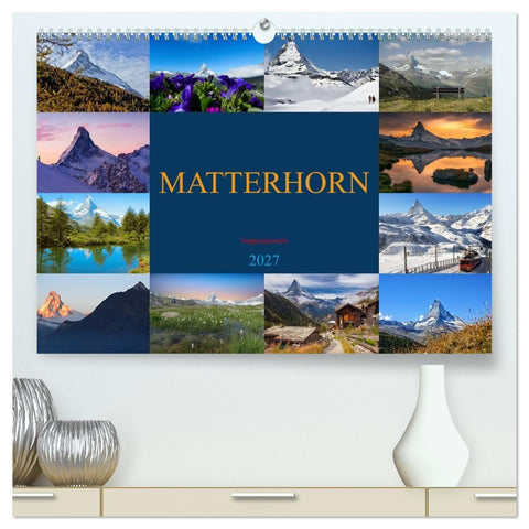 MATTERHORN Impressionen (hochwertiger Premium Wandkalender 2027 DIN A2 quer), Kunstdruck in Hochglanz